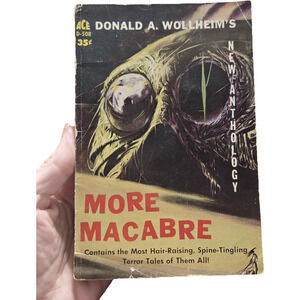 MORE MACABRE Donald A. Wollheim FIRST EDITION Ace Books Horror Anthology